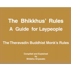 The Bhikkhus' Rules - A guide for Laypeople