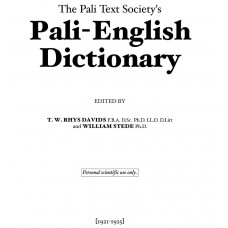 The Pali Text Society's  Pali-English Dictionary