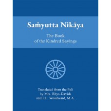 Samyutta Nikaya - The Book of the Kindred Sayings